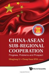 book China-ASEAN Sub-Regional Cooperation: Progress, Problems, and Prospect