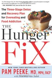 book The Hunger Fix: The Three-Stage Detox and Recovery Plan for Overeating and Food Addiction