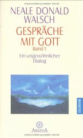 book Gespräche mit Gott, Band 1: Ein ungewöhnlicher Dialog