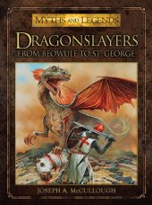 book Dragonslayers: From Beowulf to St. George