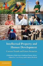 book Intellectual Property and Human Development: Current Trends and Future Scenarios