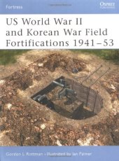 book US World War II and Korean War Field Fortifications 1941-53