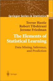 book The Elements of Statistical Learning: Data Mining, Inference, and Prediction