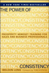 book The Power of Consistency: Prosperity Mindset Training for Sales and Business Professionals