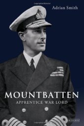 book Mountbatten: Apprentice War Lord