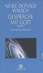 book Gespräche mit Gott, Band 3: Kosmische Weisheit: BD 3