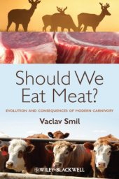 book Should We Eat Meat Evolution and Consequences of Modern Carnivory