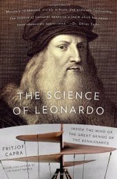 book The Science of Leonardo: Inside the Mind of the Great Genius of the Renaissance