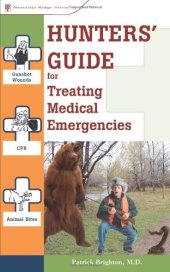 book Hunters' Guide to Treating Medical Emergencies