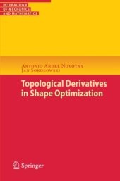 book Topological Derivatives in Shape Optimization