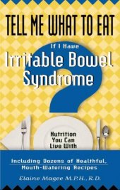 book Tell Me What to Eat If I Have Irritable Bowel Syndrome: Nutrition You Can Live With