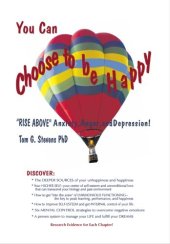 book You Can Choose To Be Happy: "Rise Above" Anxiety, Anger, and Depression