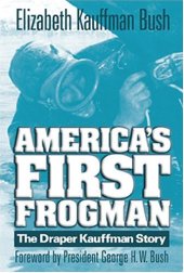 book America's First Frogman: The Draper Kauffman Story