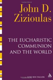 book The Eucharistic Communion and the World