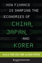 book How Finance Is Shaping the Economies of China, Japan, and Korea