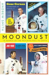 book Moondust: In Search of the Men Who Fell to Earth