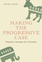 book Making the Progressive Case: Towards a Stronger U.S. Economy