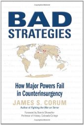 book Bad Strategies: How Major Powers Fail in Counterinsurgency