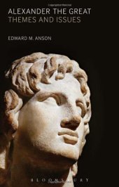 book Alexander the Great: Themes and Issues