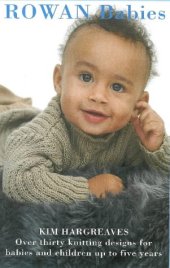 book Rowan Babies: Over 35 Knitting Designs for Babies and Children Up to Five Years