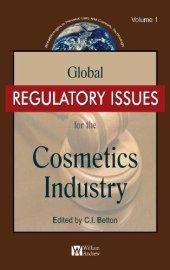 book Global Regulatory Issues for the Cosmetics Industry  Volume 1