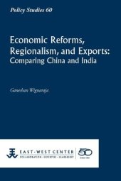 book Economic Reforms, Regionalism, and Exports: Comparing China and India