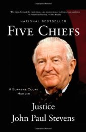 book Five Chiefs: A Supreme Court Memoir