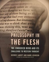 book Philosophy In The Flesh: The Embodied Mind And Its Challenge To Western Thought