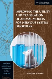 book Improving the Utility and Translation of Animal Models for Nervous System Disorders: Workshop Summary