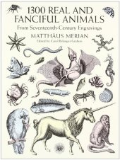 book 1300 Real and Fanciful Animals from Seventeenth-Century Engravings