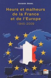 book Heurs et malheurs de la France et de l'Europe, 1945-2009