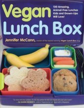 book Vegan Lunch Box: 130 Amazing, Animal-Free Lunches Kids and Grown-Ups Will Love!