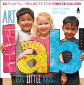 book Art Lab for Little Kids: 52 Playful Projects for Preschoolers