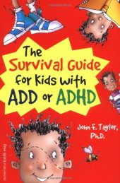 book The Survival Guide for Kids with ADD or ADHD