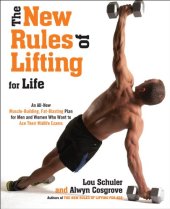 book The New Rules of Lifting For Life: An All-New Muscle-Building, Fat-Blasting Plan for Men and Women Who Want to AceTheir Midlife Exams