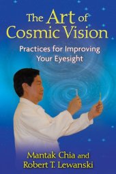 book The Art of Cosmic Vision: Practices for Improving Your Eyesight