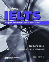 book Achieve IELTS Teacher's Book: Intermediate to Upper Intermediate: English for International Education