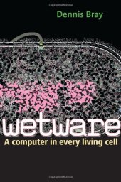 book Wetware: A Computer in Every Living Cell