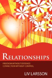 book Relationships, freedom without distance, connection without control