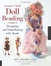 book Creative Cloth Doll Beading: Designing and Embellishing with Beads