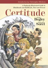 book Certitude: A Profusely Illustrated Guide to Blockheads and Bullheads, Past and Present