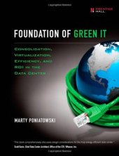 book Foundation of Green IT: Consolidation, Virtualization, Efficiency, and ROI in the Data Center