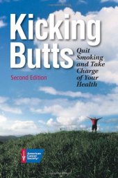 book Kicking Butts: Quit Smoking and Take Charge of Your Health