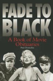 book Fade to Black: A Book of Movie Obituaries