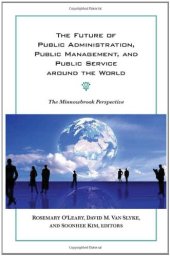 book The Future of Public Administration around the World: The Minnowbrook Perspective