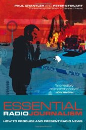 book Essential Radio Journalism: How to produce and present radio news