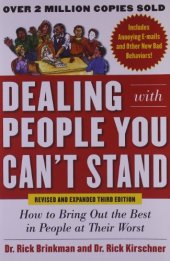 book Dealing with People You Can’t Stand, Revised and Expanded Third Edition: How to Bring Out the Best in People at Their Worst