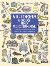 book Victorian Goods and Merchandise: 2,300 Illustrations