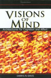 book Visions of Mind: Architectures for Cognition and Affect