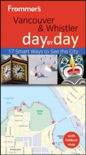 book Frommer's Vancouver and Whistler Day by Day